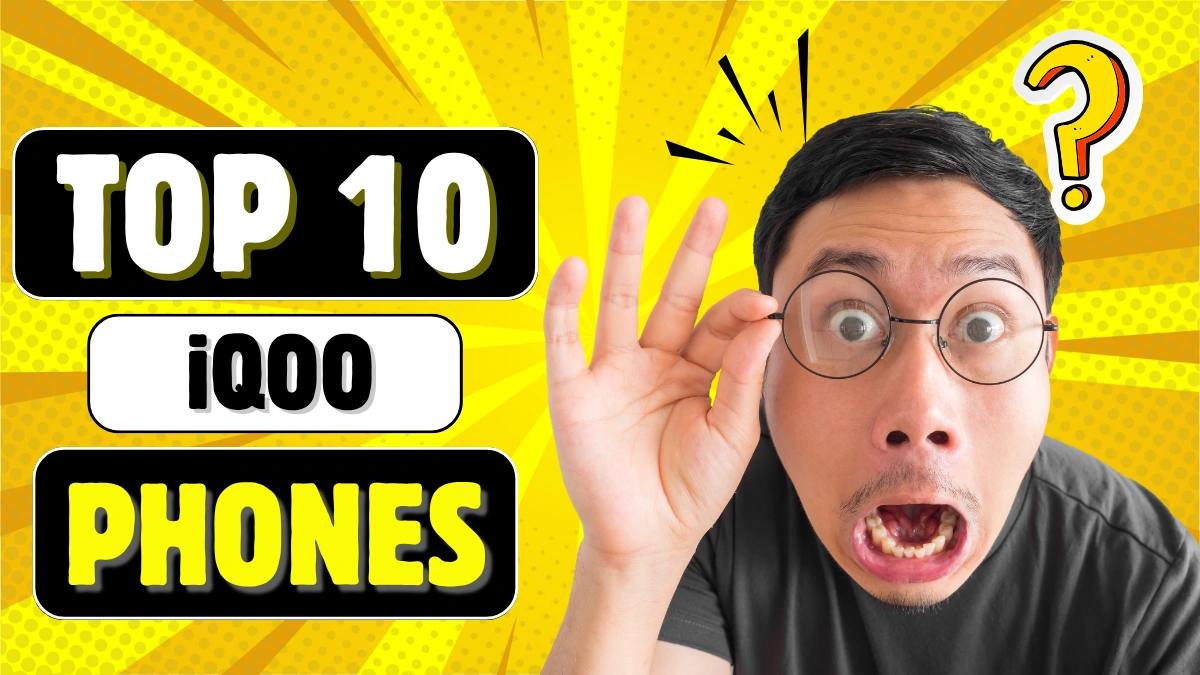 Top 10 Best iQOO Mobile Phones